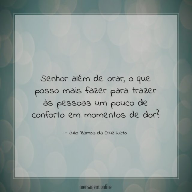 Senhor além de orar
