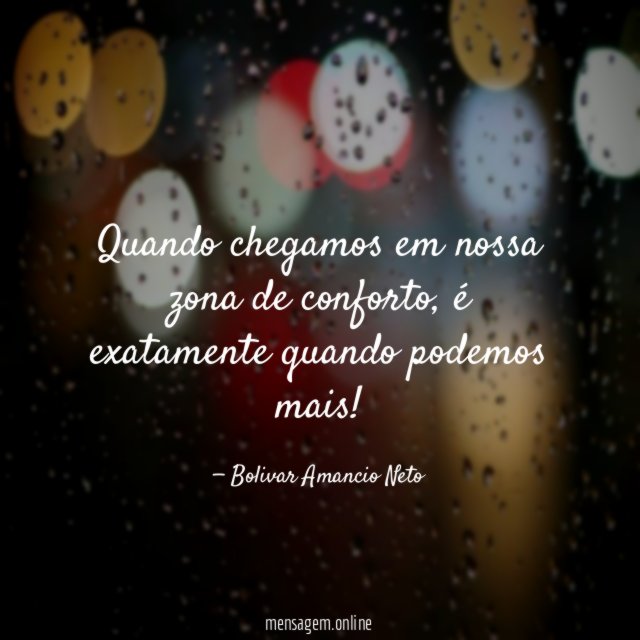 Quando chegamos em nossa zona de conforto