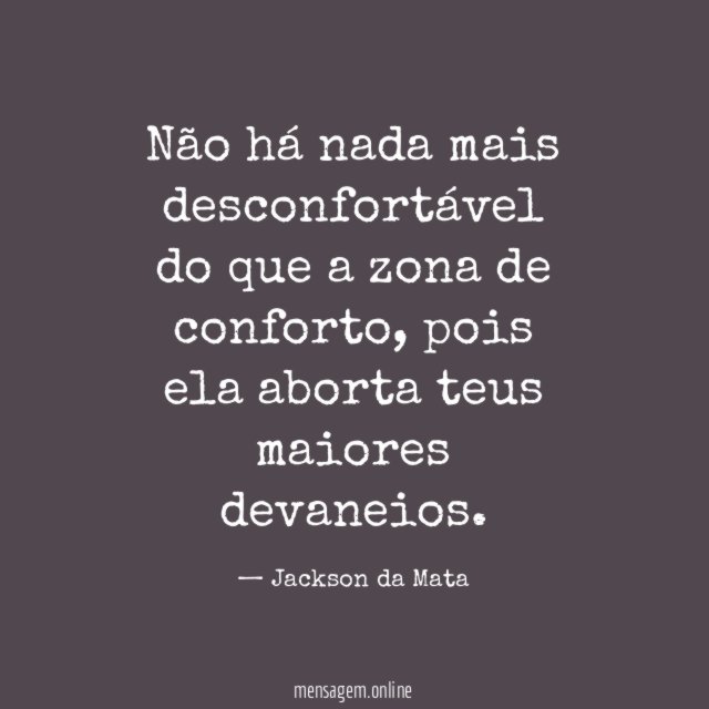 Não há nada mais desconfortável do que a