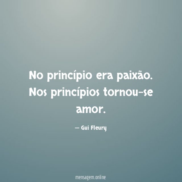 No princípio era paixão