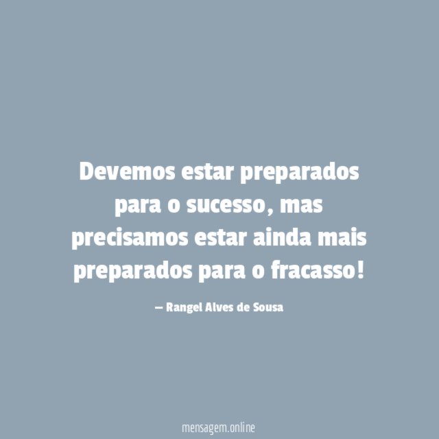 Devemos estar preparados para o sucesso