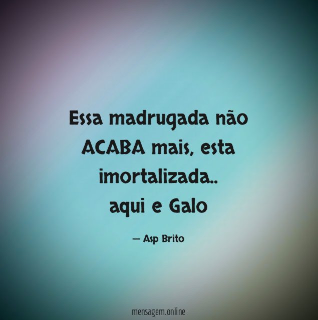 Essa madrugada não ACABA mais