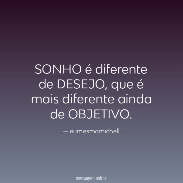 SONHO é diferente de DESEJO