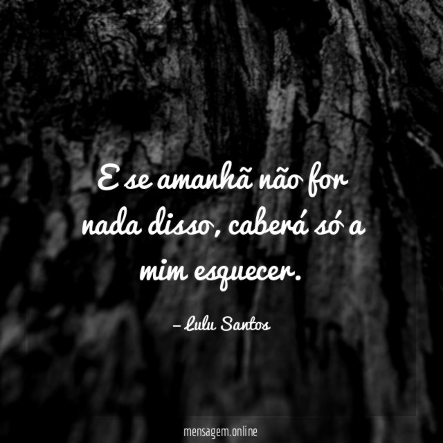 E se amanhã não for nada disso