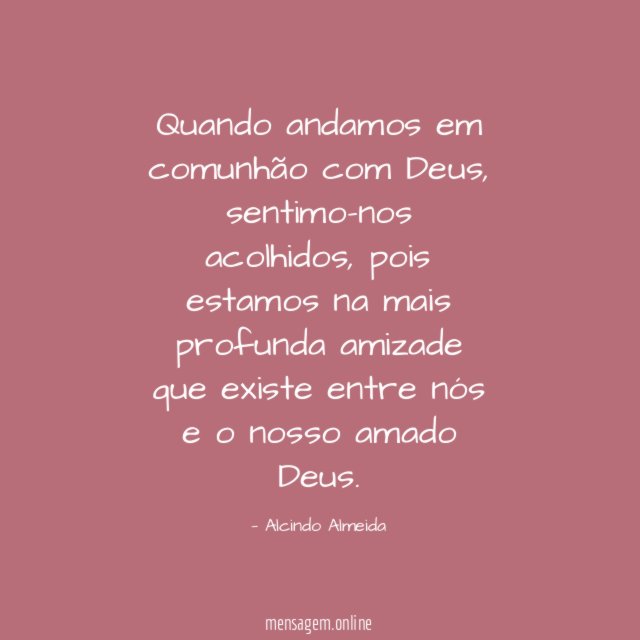 Quando andamos em comunhão com Deus