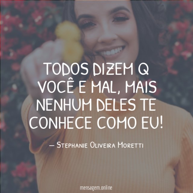 Todos dizem q você e mal