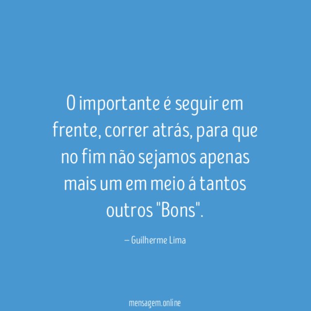 O importante é seguir em frente
