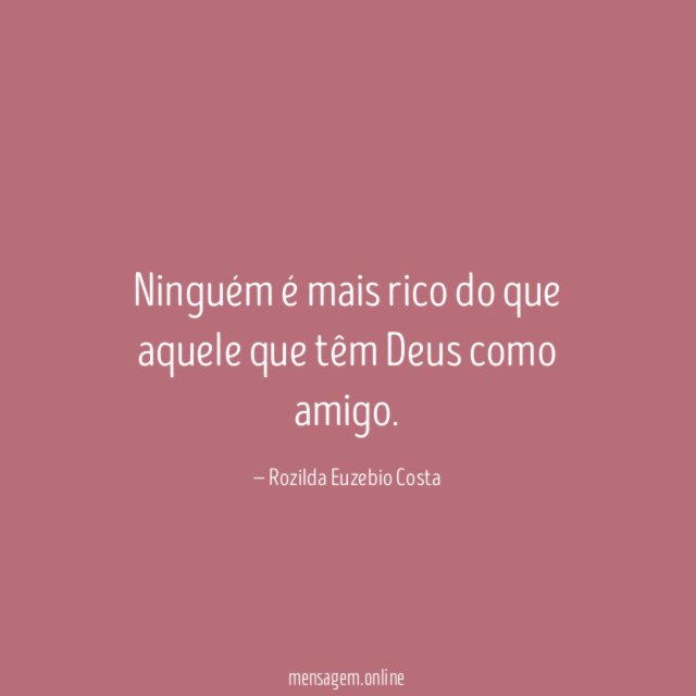 Ninguém é mais rico do que aquele que