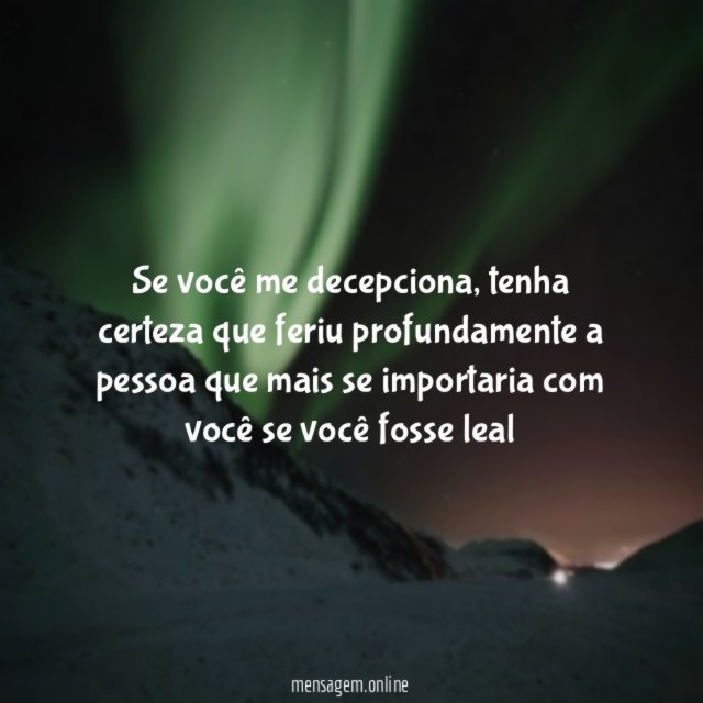 Se você me decepciona