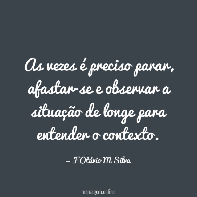 As vezes é preciso parar