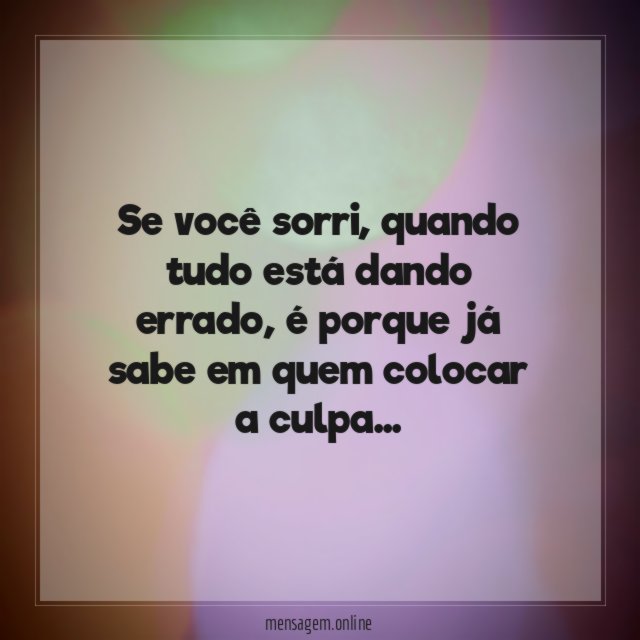 Se você sorri