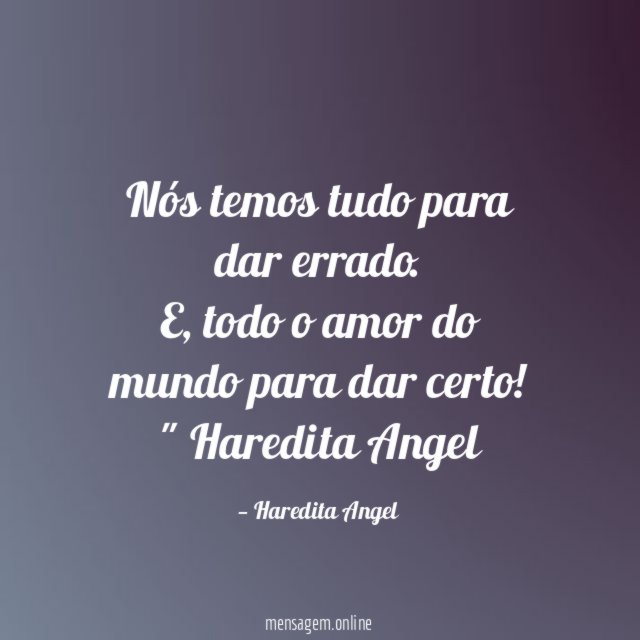 Nós temos tudo para dar errado
