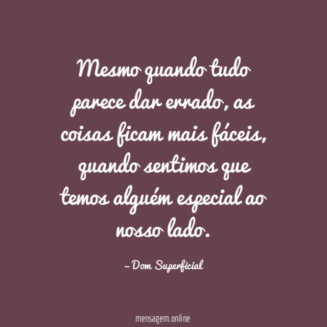 Mesmo quando tudo parece dar errado