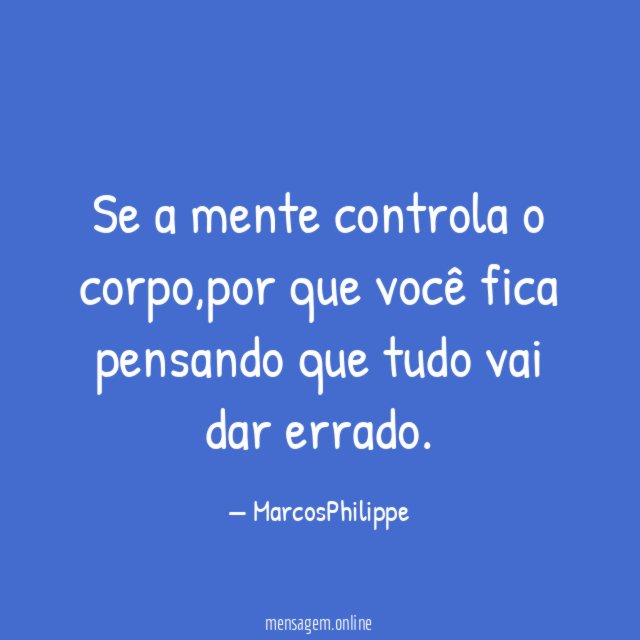 Se a mente controla o corpo
