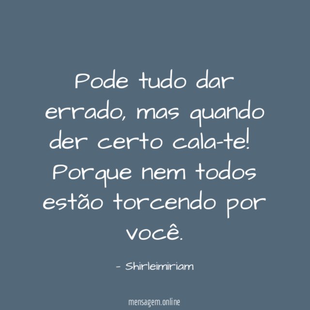 Pode tudo dar errado