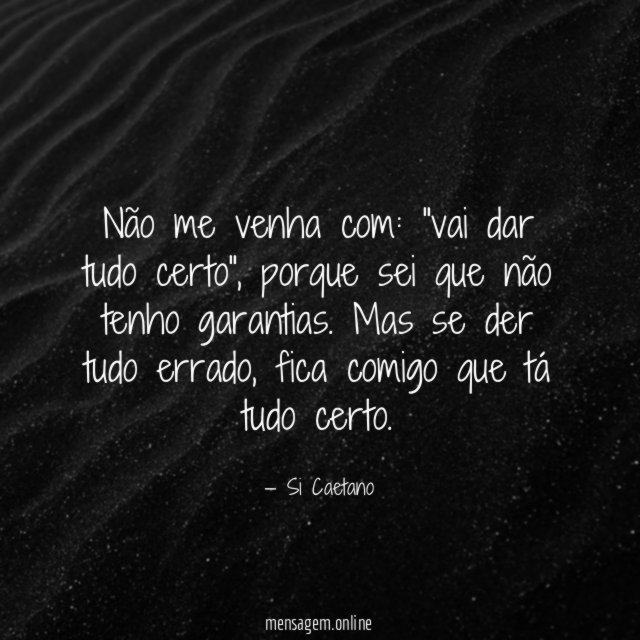 Não me venha com