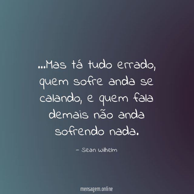 Mas tá tudo errado