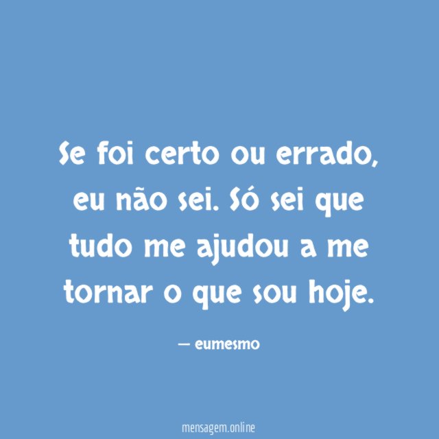 Se foi certo ou errado
