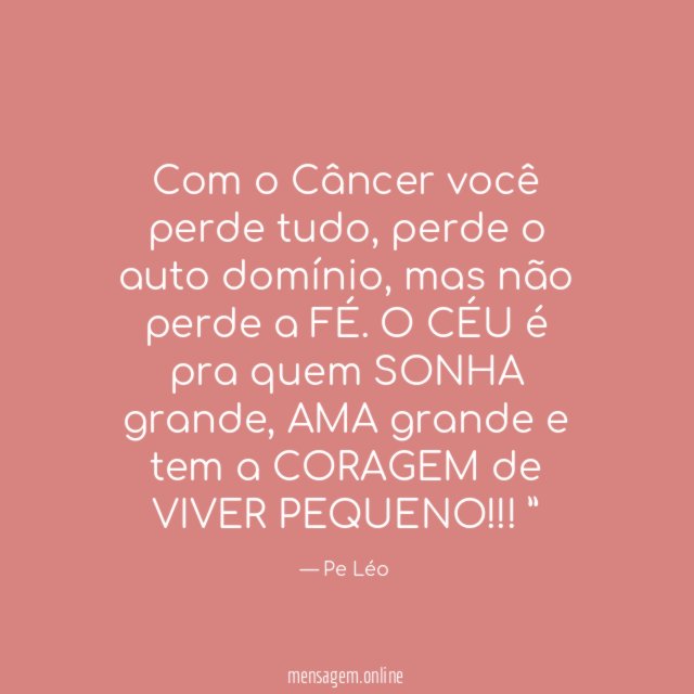 Com o Câncer você perde tudo