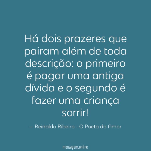 Há dois prazeres que pairam além de toda descrição