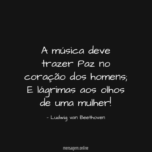 A música deve trazer Paz no coração dos homens