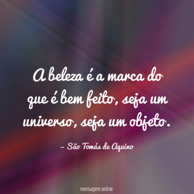 A beleza é a marca do que é bem feito