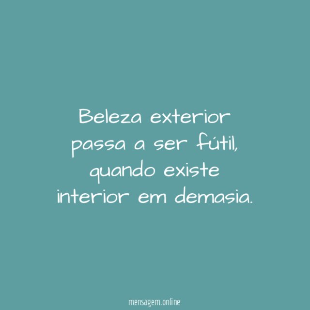 Beleza exterior passa a ser fútil