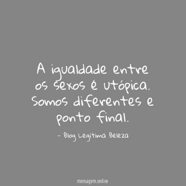 A igualdade entre os sexos é utópica