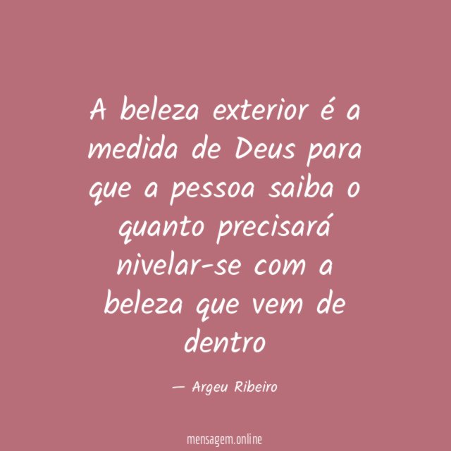 A beleza exterior é a medida de Deus