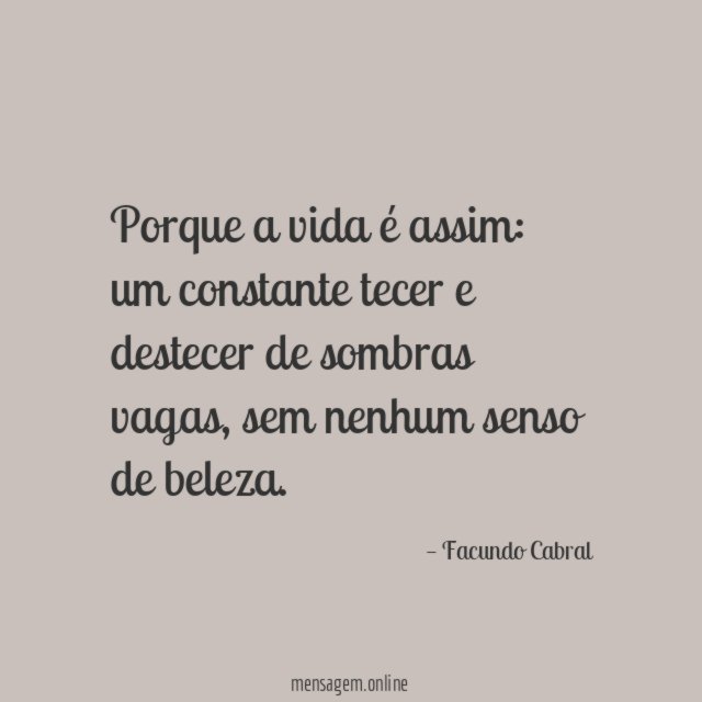Porque a vida é assim