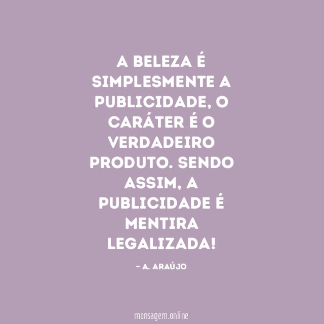 A beleza é simplesmente a publicidade