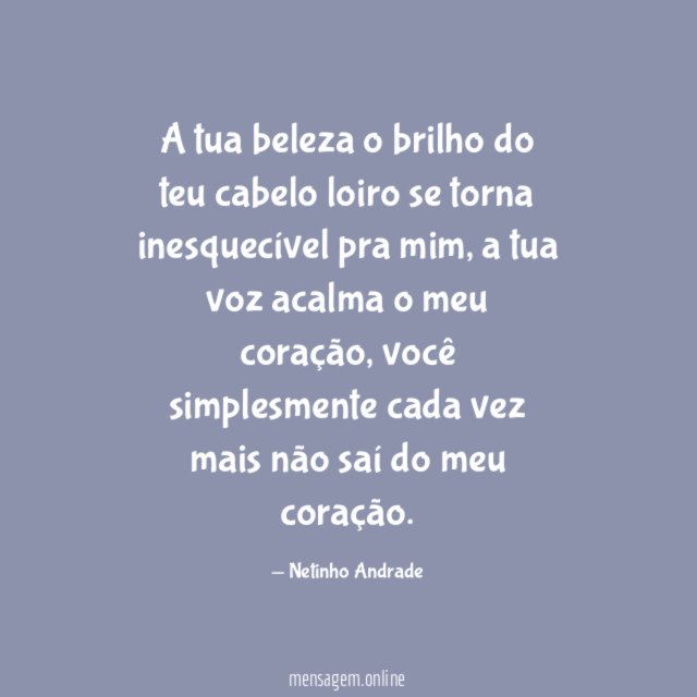 A tua beleza o brilho do teu cabelo