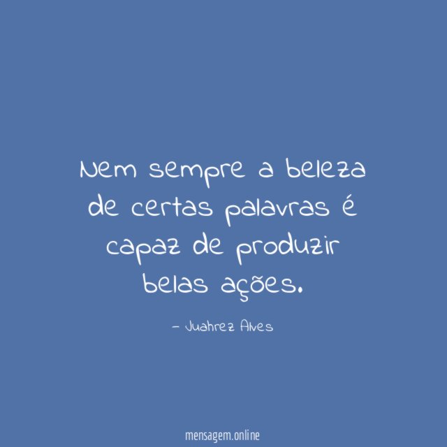 Nem sempre a beleza de certas palavras é