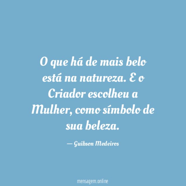 O que há de mais belo está na natureza