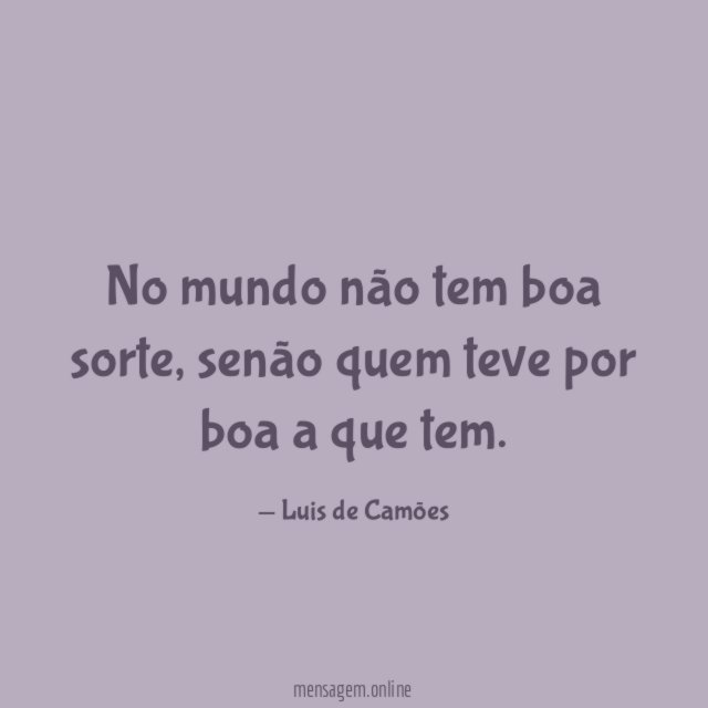 No mundo não tem boa sorte