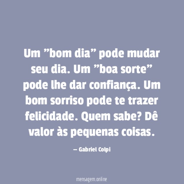 Um "bom dia" pode mudar seu dia