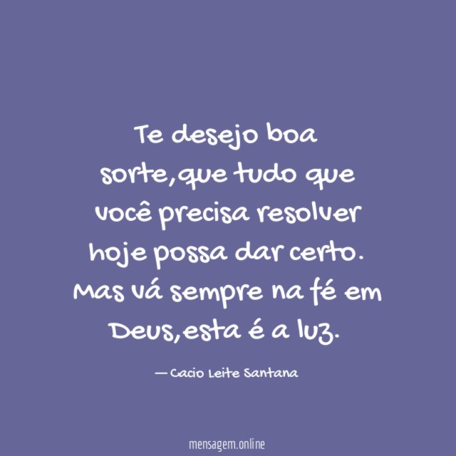 Te desejo boa sorte