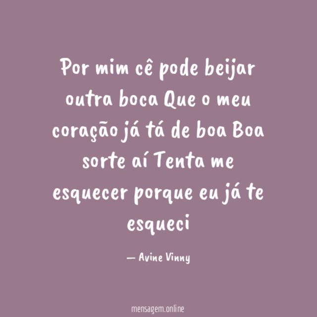 Por mim cê pode beijar outra boca Que