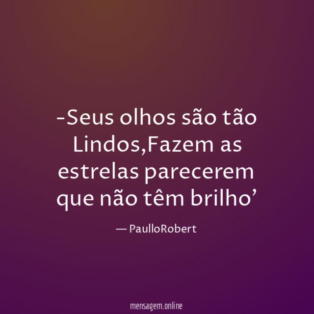 Seus olhos são tão Lindos