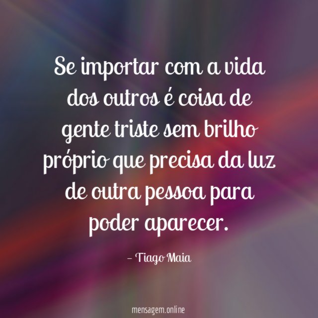 Se importar com a vida dos outros é
