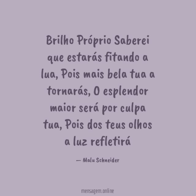 Brilho Próprio Saberei que estarás fitando a lua