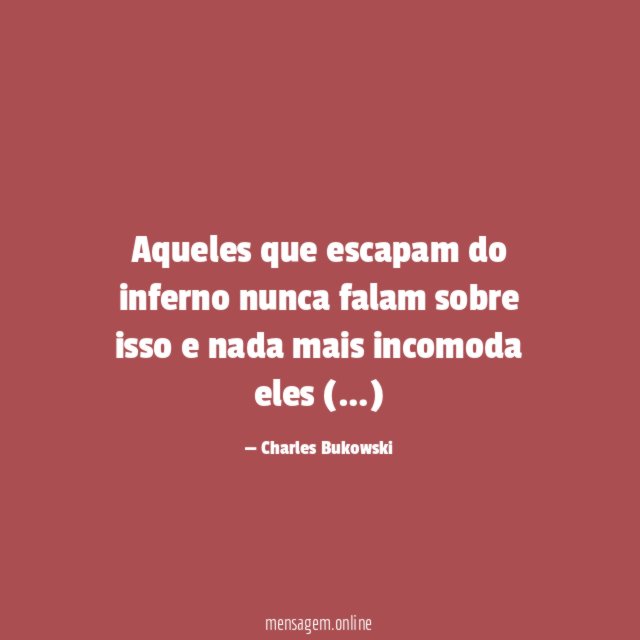 Aqueles que escapam do inferno nunca falam sobre isso