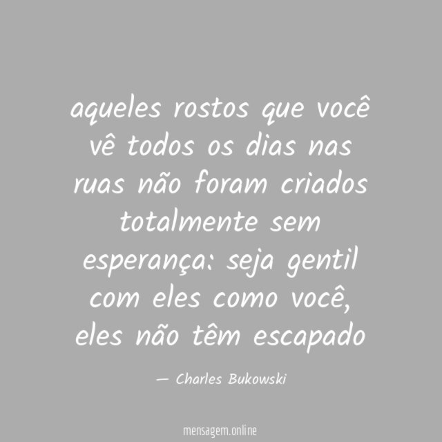 aqueles rostos que você vê todos os dias