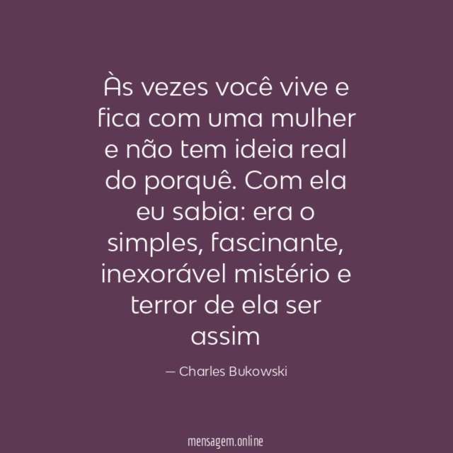 Às vezes você vive e fica com uma