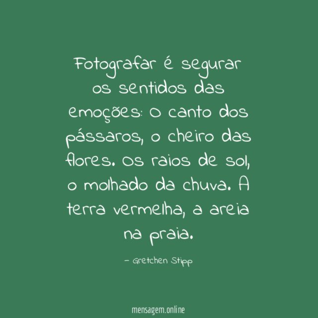 Fotografar é segurar os sentidos das emoções