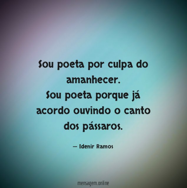 Sou poeta por culpa do amanhecer
