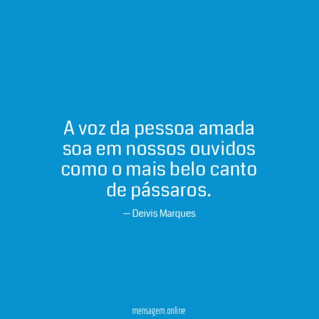A voz da pessoa amada soa em nossos