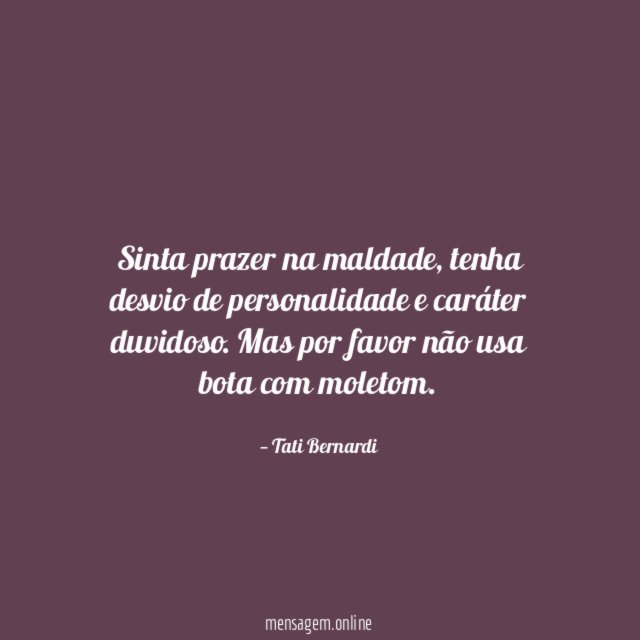 Sinta prazer na maldade
