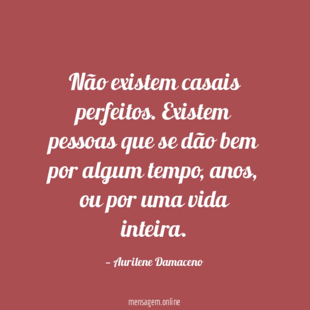 Não existem casais perfeitos
