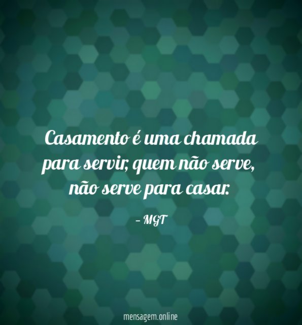 Casamento é uma chamada para servir